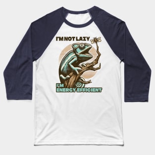 I’m not Lazy, I’m Energy Efficient Baseball T-Shirt